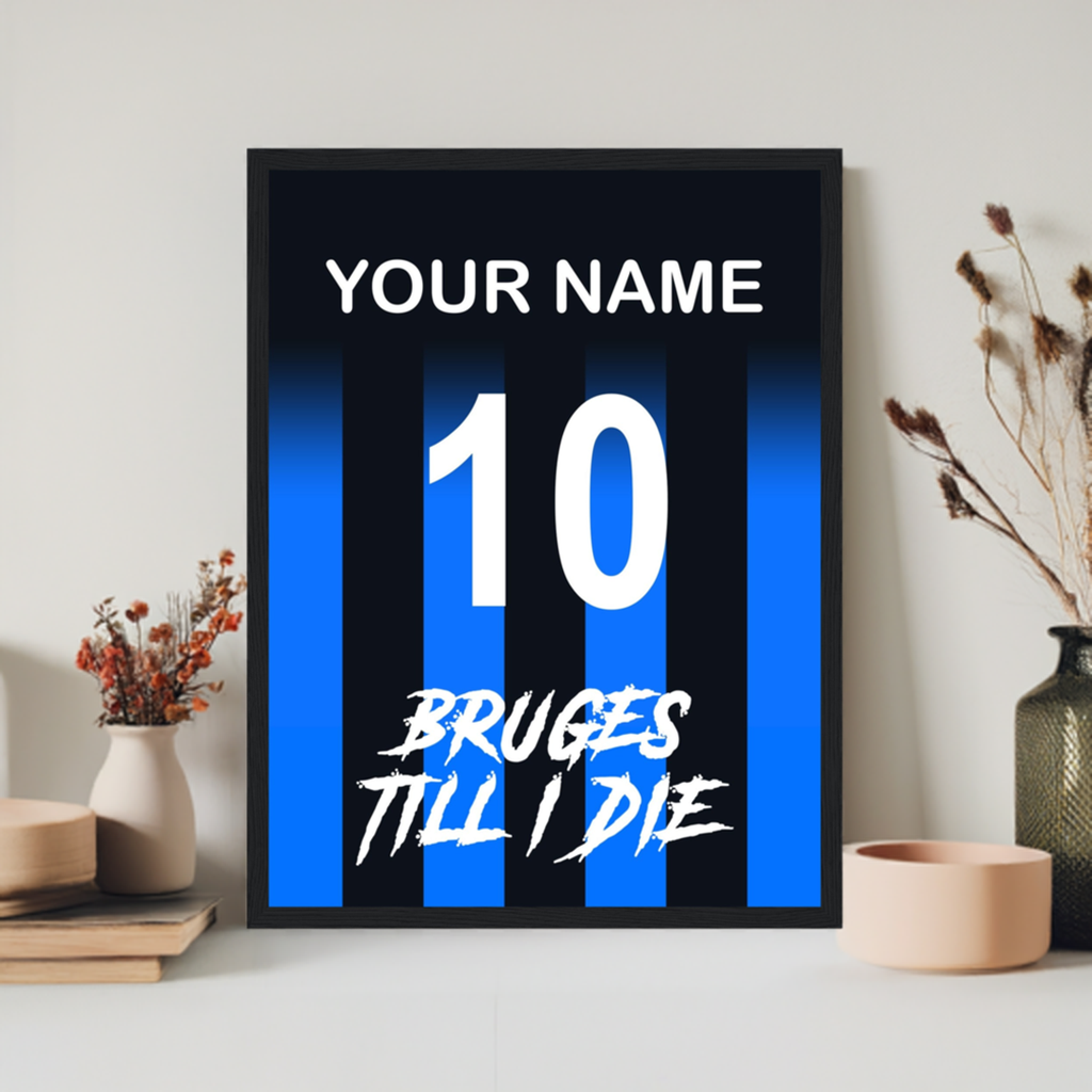 "Bruges Till I Die" (CLUB) Personaliseerbare Ingelijste Poster